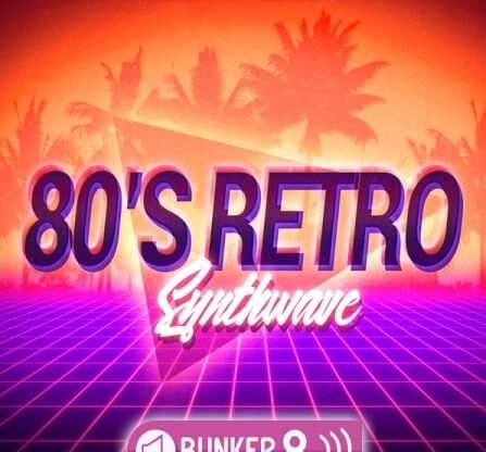 Bunker 8 Digital Labs 80s Retro Synthwave MULTiFORMAT